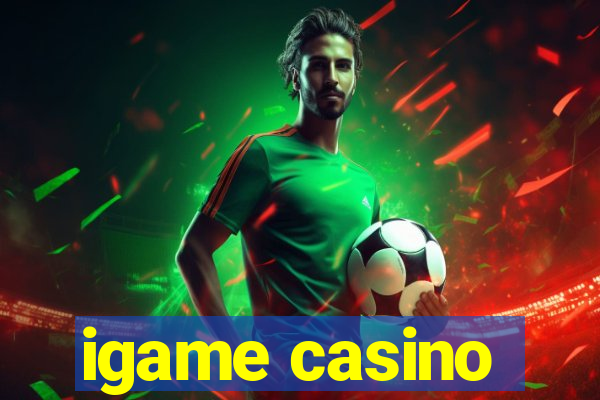 igame casino